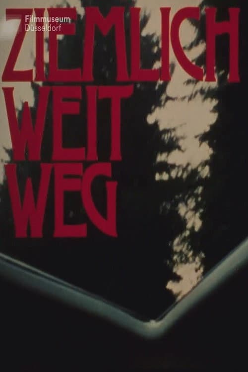 Ziemlich weit weg