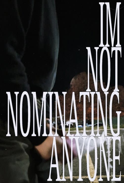 IMNOTNOMINATINGANYONE
