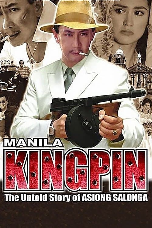Manila Kingpin: The Asiong Salonga Story