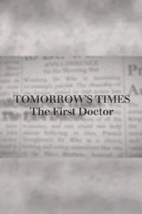 Tomorrow's Times: The First Doctor