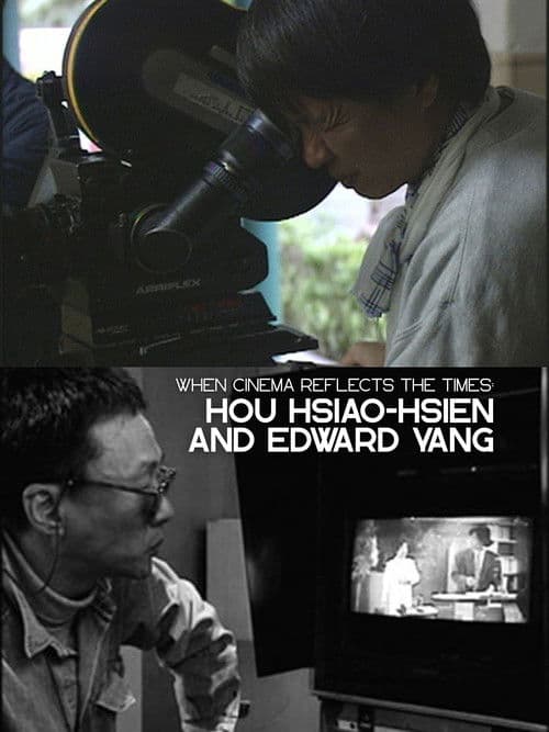 When Cinema Reflects the Times: Hou Hsiao-Hsien and Edward Yang