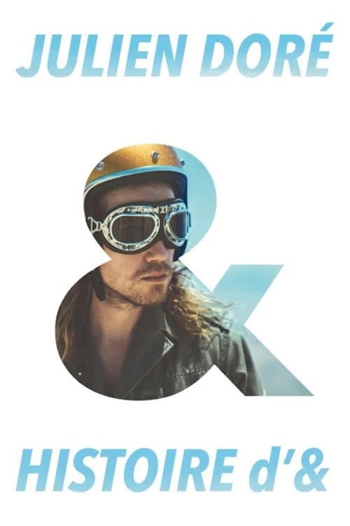 Julien Doré: Histoire d’&