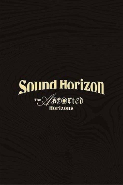 Sound Horizon Treasured Blu-ray & DVD 『The Assorted Horizons』