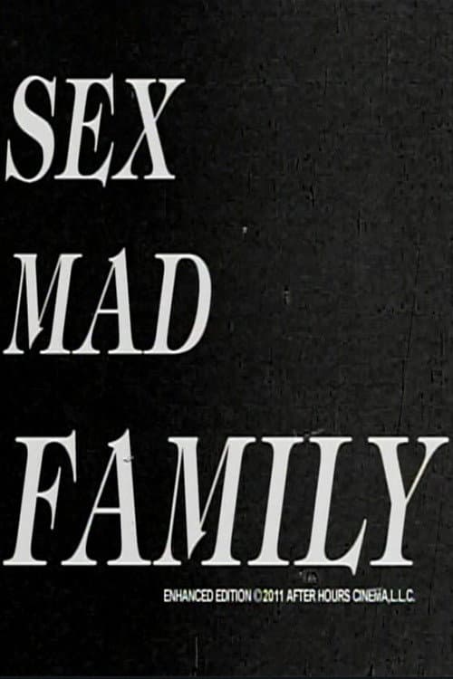 Sex Mad Family Grindhouse Triple Feature