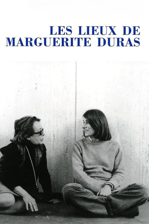 The Places of Marguerite Duras