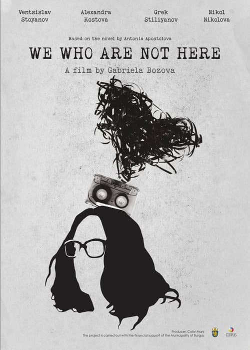 We Who Are Not Here