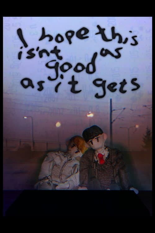 I Hope This isn’t as Good as it Gets