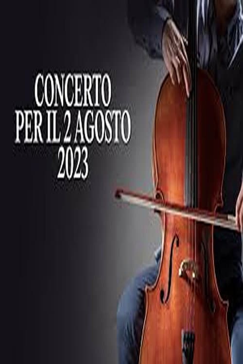 Concerto per il 2 agosto 2023