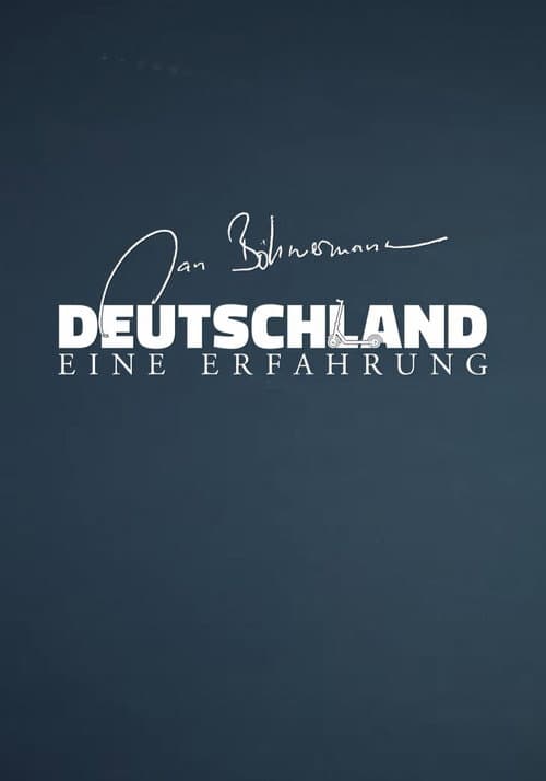 Deutschland - Eine Erfahrung