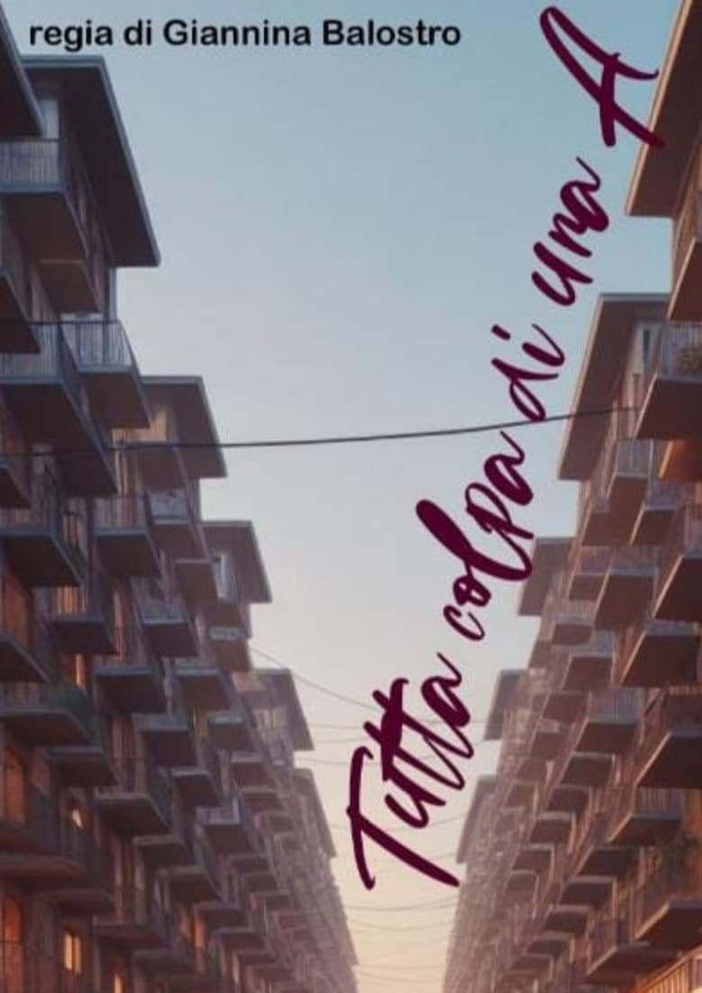 Tutta Colpa di una A?