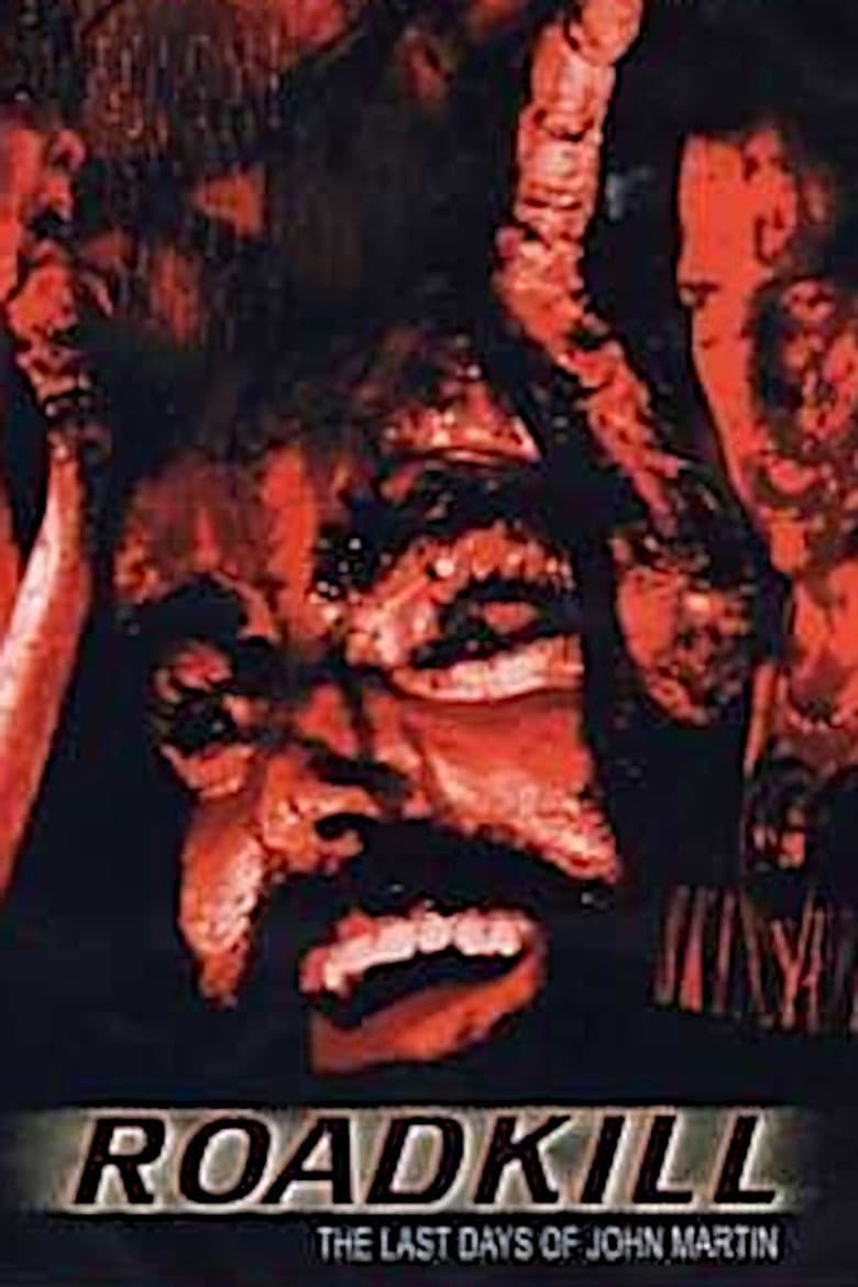 Roadkill: The Last Days of John Martin