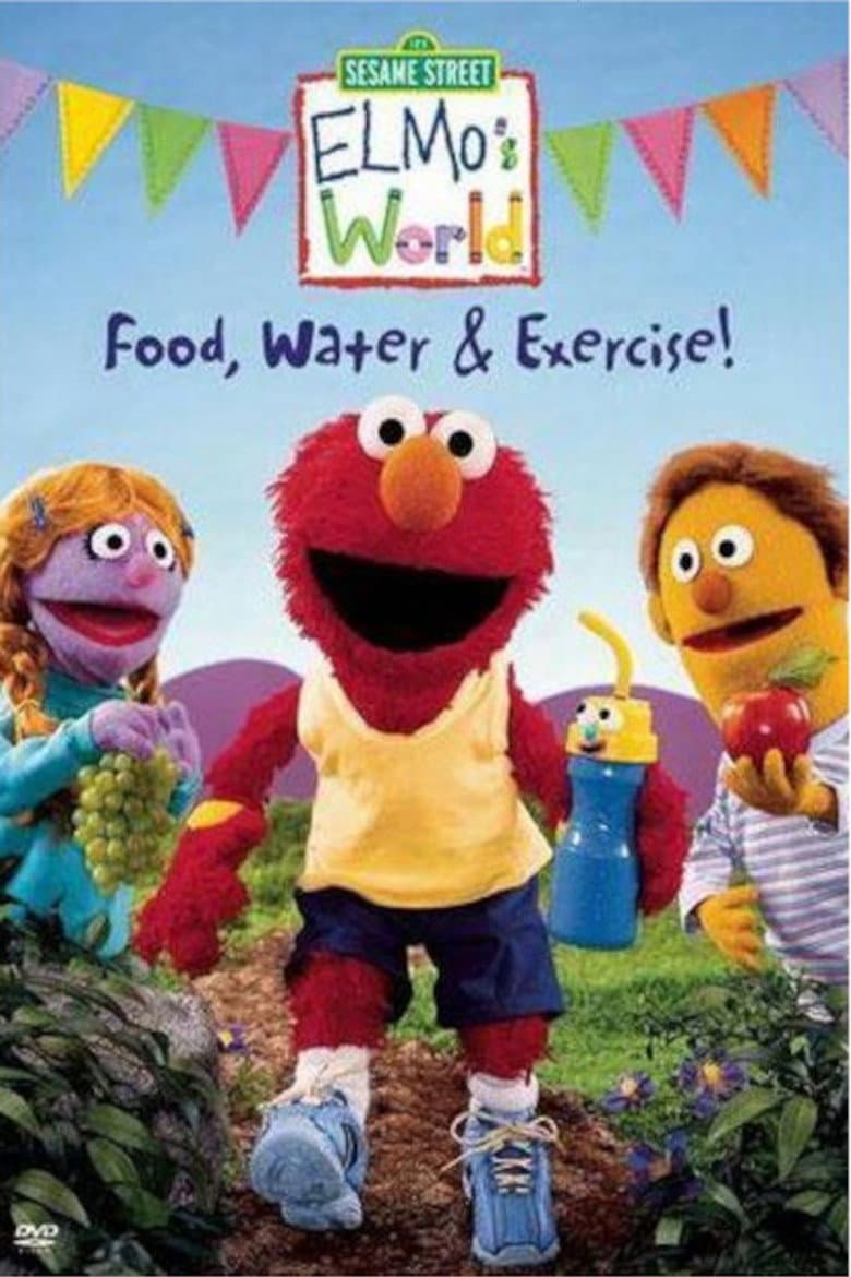 Sesame Street: Elmo's World: Food, Water & Exercise!