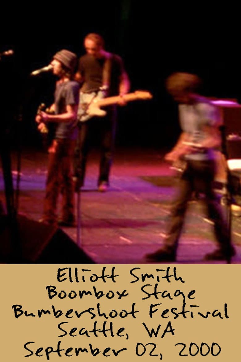Elliott Smith: Live at Bumbershoot Festival 2000
