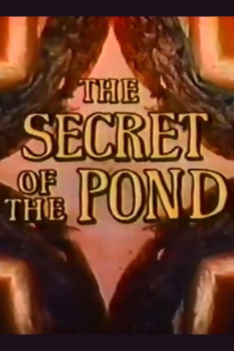 The Secret of the Pond
