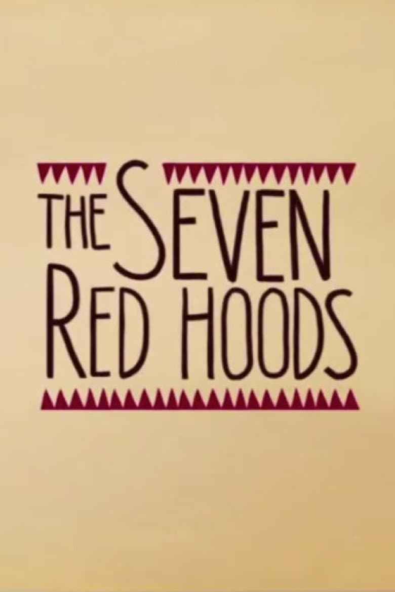 The Seven Red Hoods