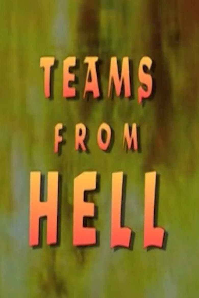 Teams from Hell
