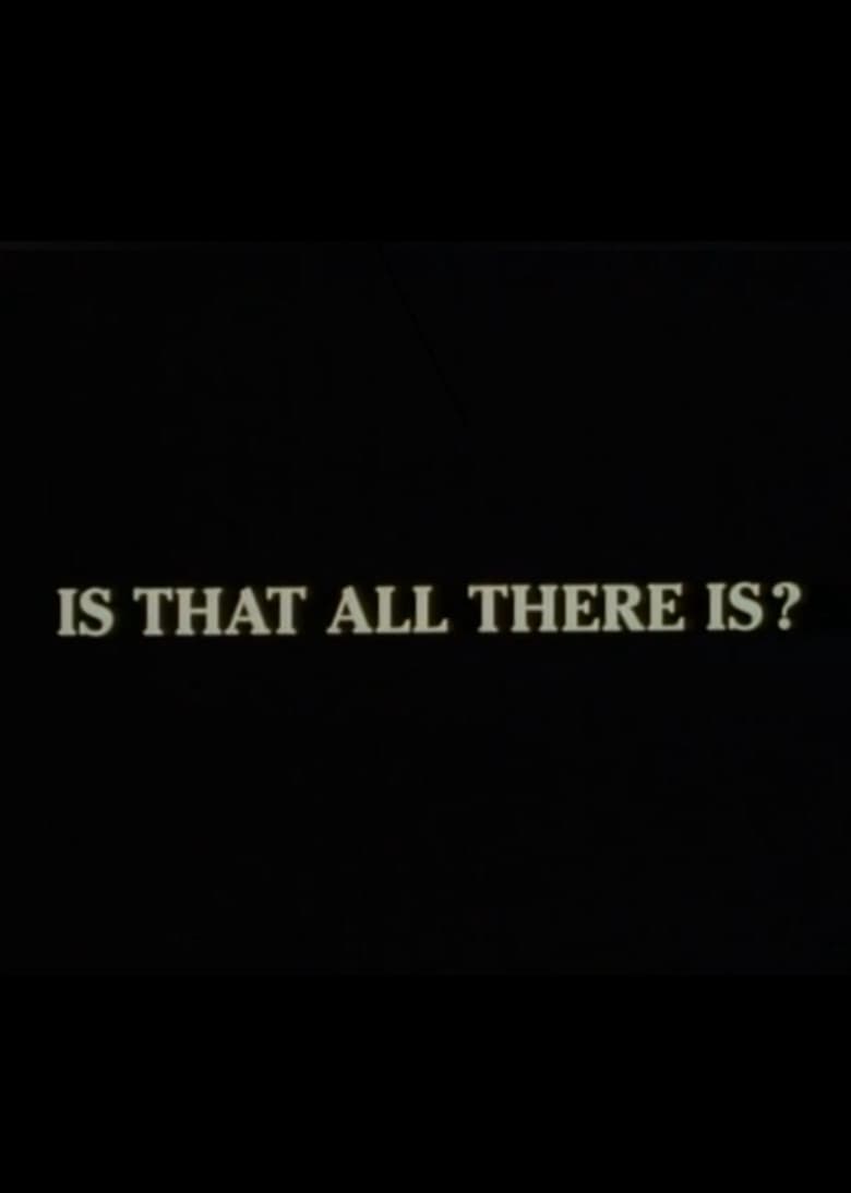 Is That All There Is?
