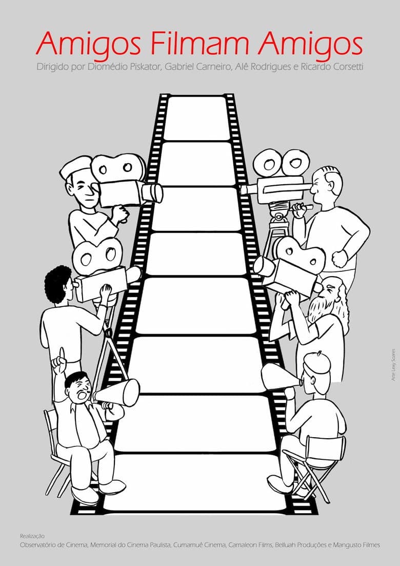 Amigos filmam amigos