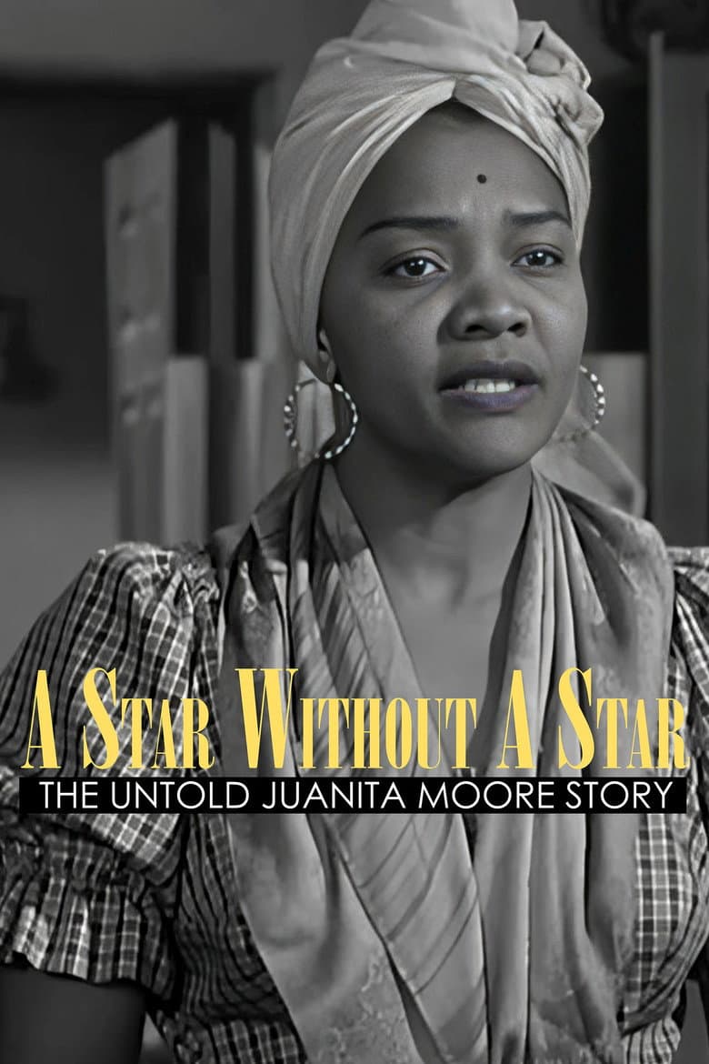 A Star Without a Star: The Untold Juanita Moore Story