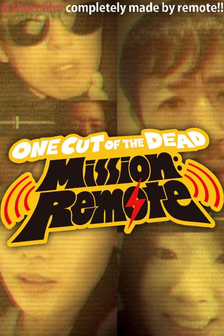 One Cut of the Dead – Mission: Remote