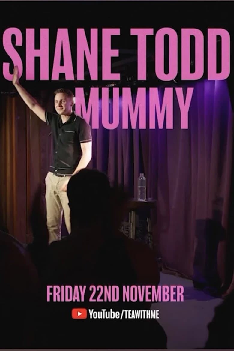 Shane Todd: Mummy