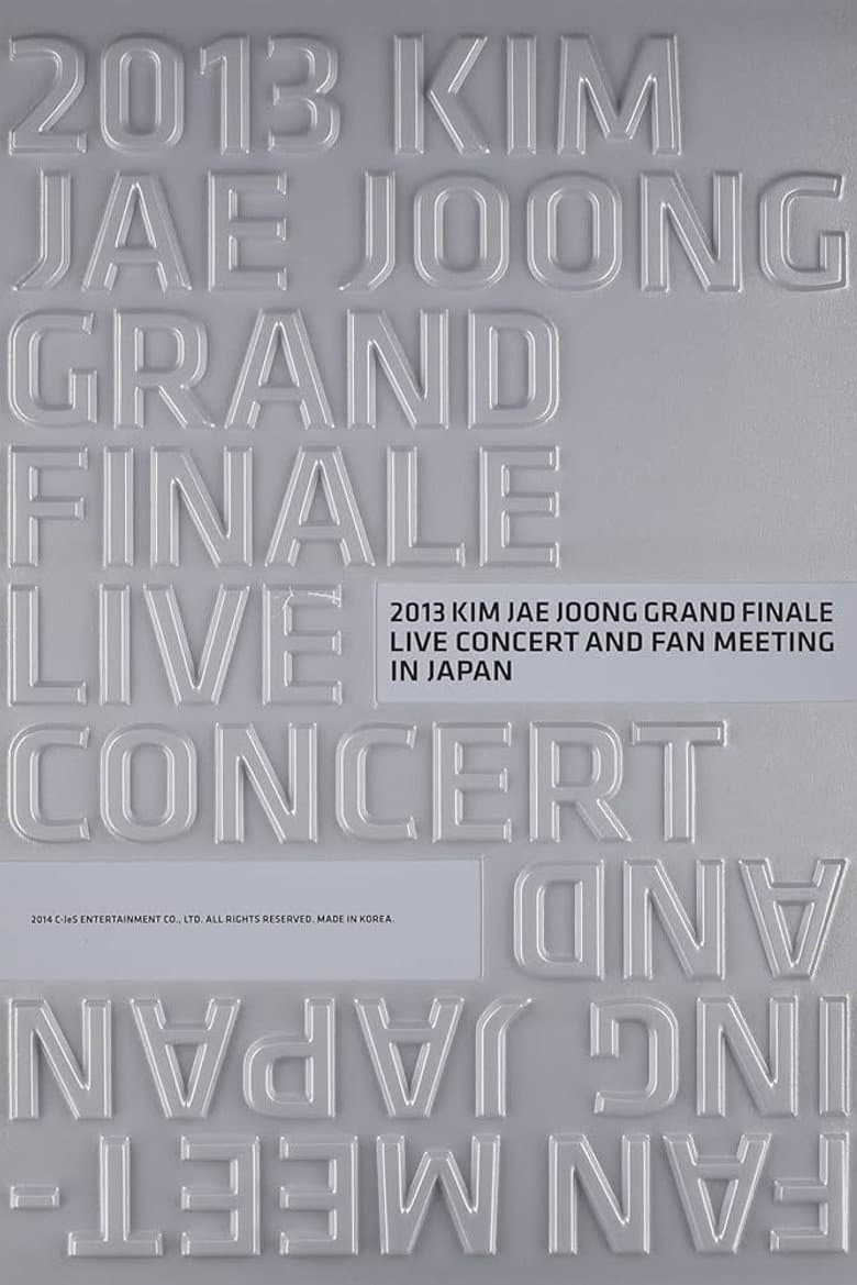 2013 KIM JAE JOONG GRAND FINALE LIVE CONCERT AND FAN MEETING IN JAPAN