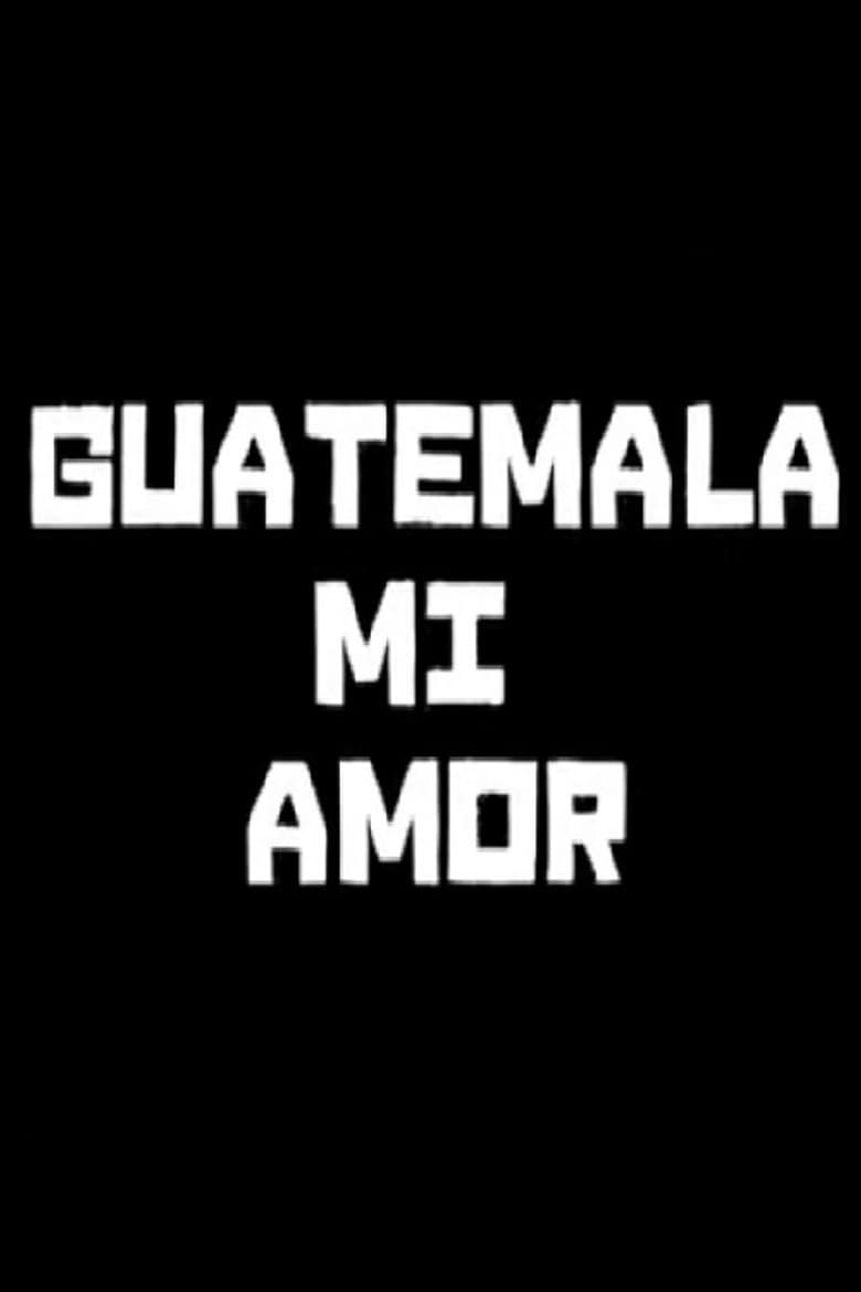 Guatemala mi amor