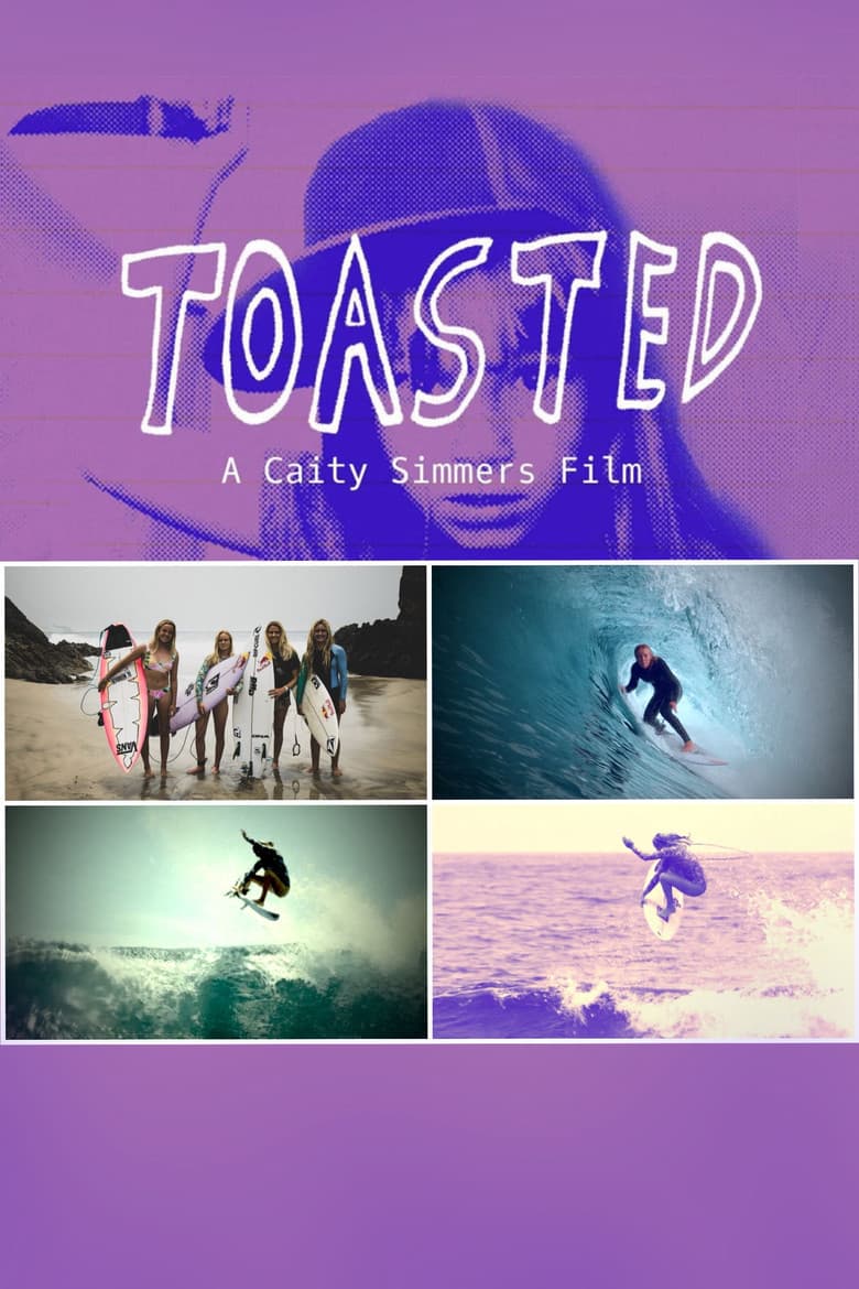 Toasted - A Caity Simmers Film