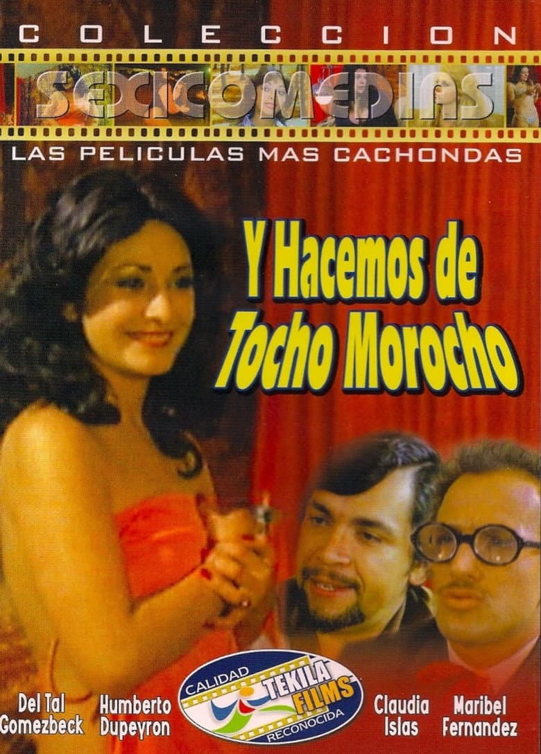 ...Y Hacemos de Tocho Morocho