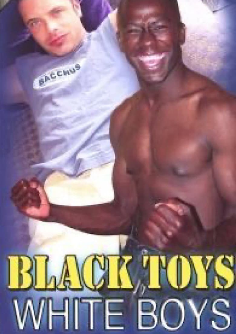 Black Toys White Boys