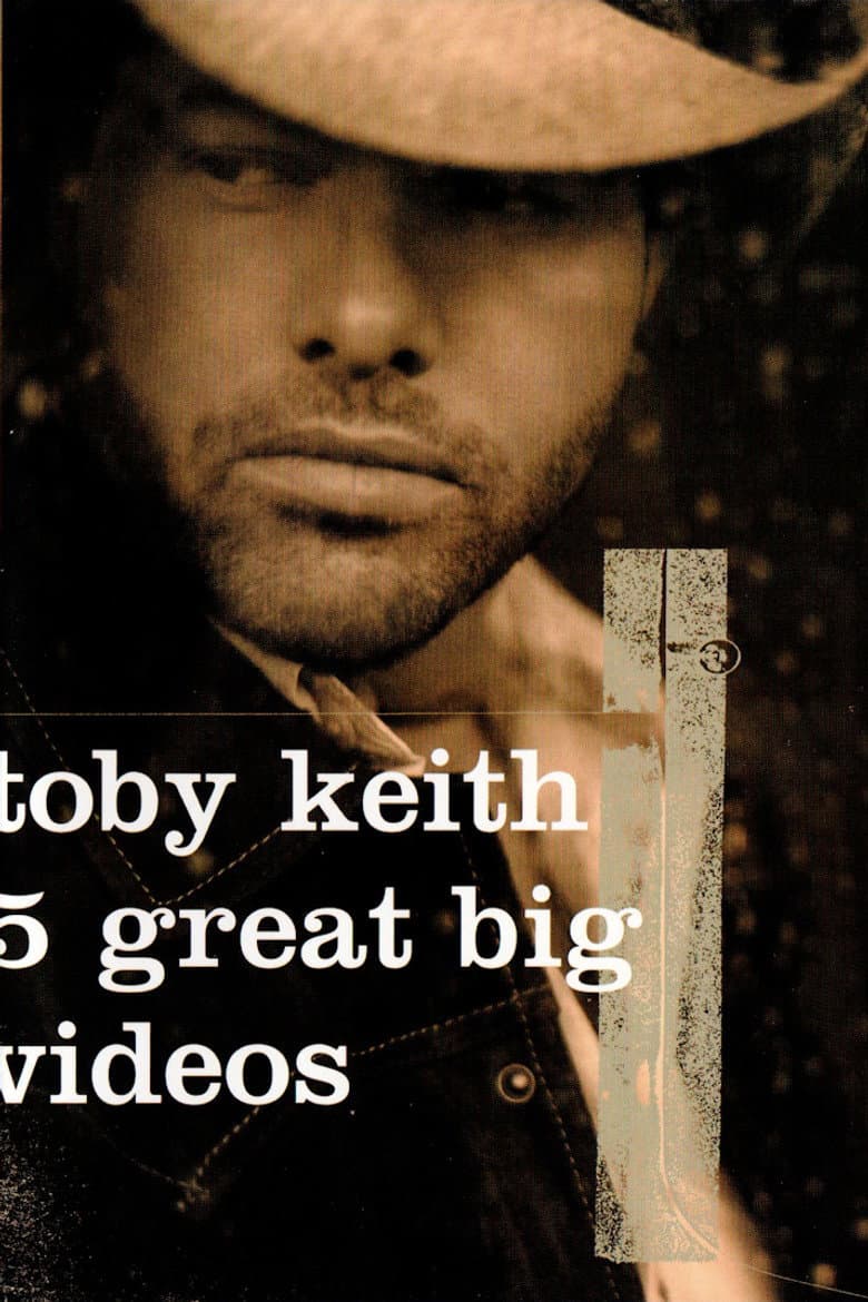 Toby Keith: 5 Great Big Videos