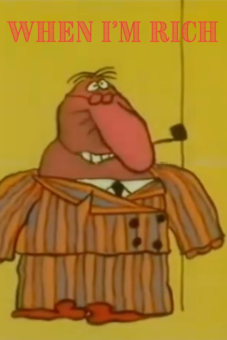 When I'm Rich