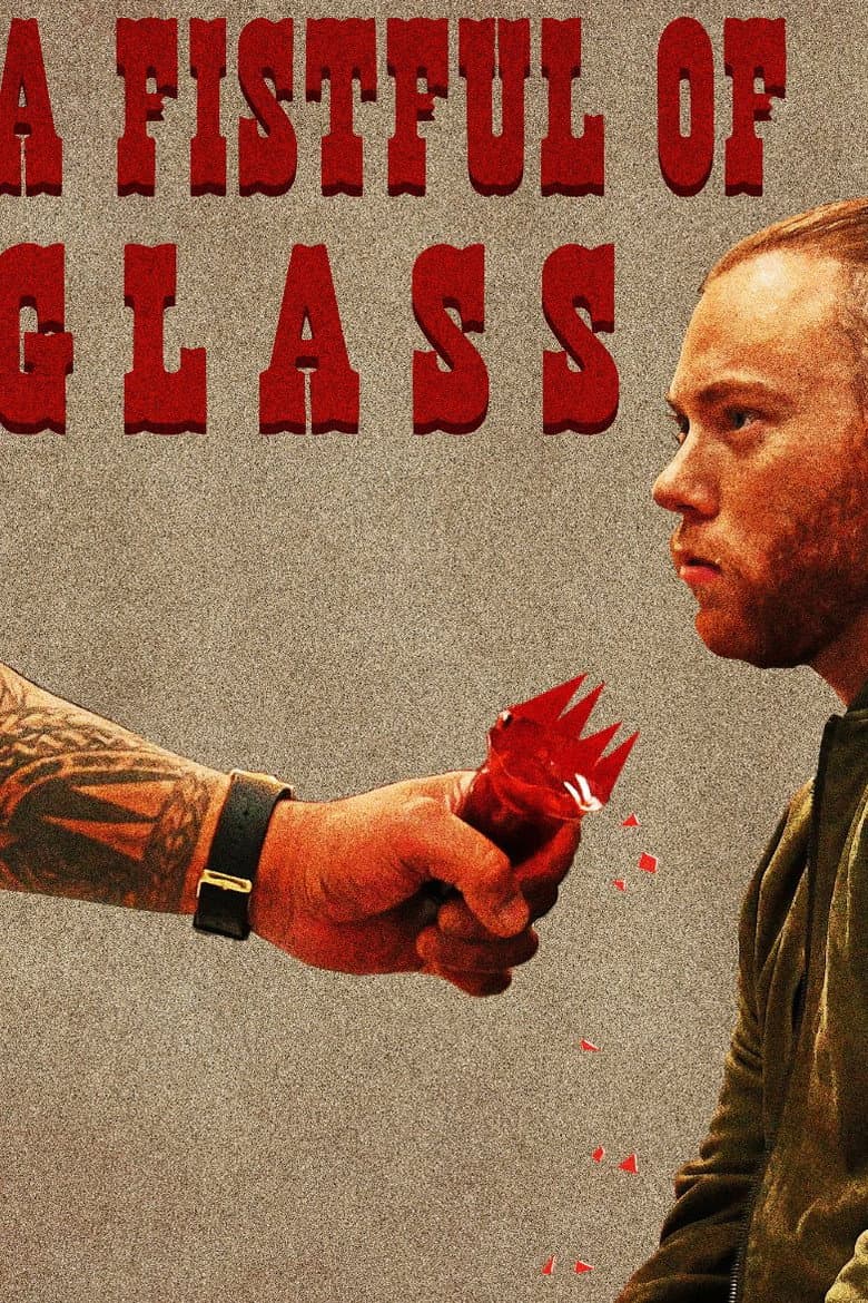A Fistful of Glass