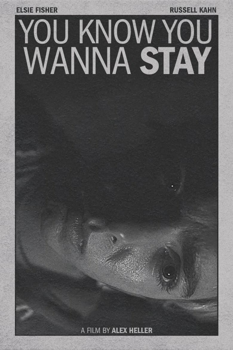 You Know You Wanna Stay