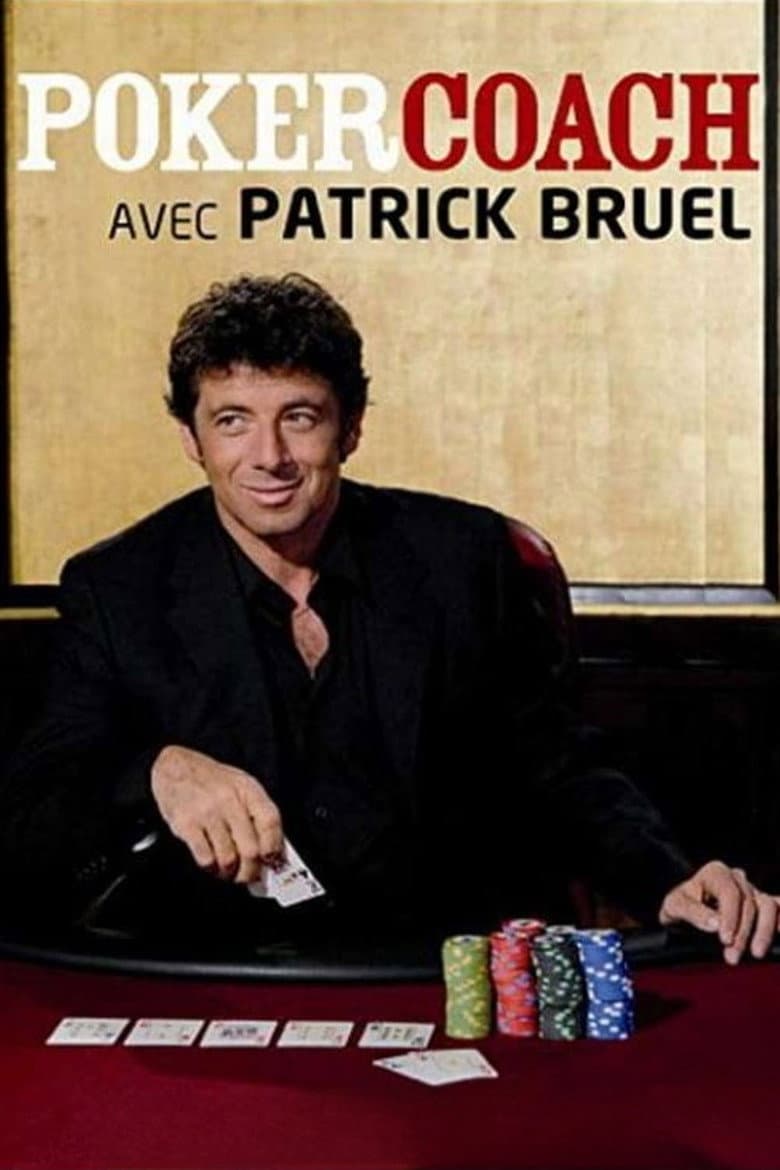 Poker Coach and Patrick Bruel