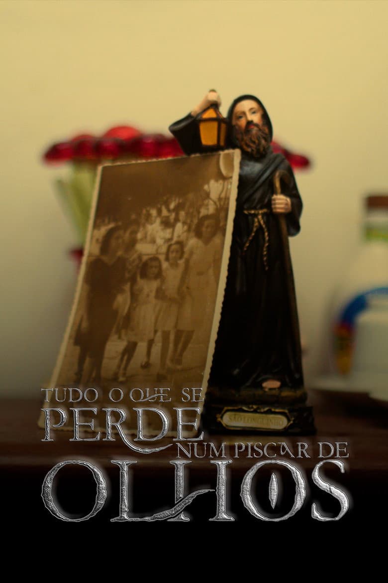 Everything that is lost in the blink of an eye