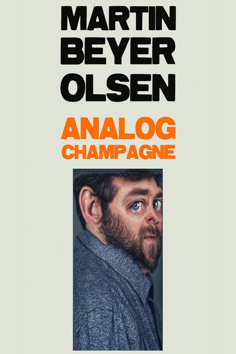 Martin Beyer-Olsen: Analog Champagne