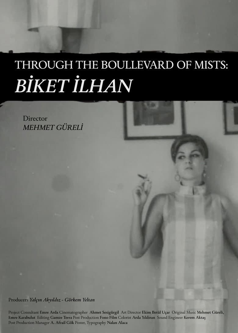 Through The Boullevard of Mists: Biket İlhan
