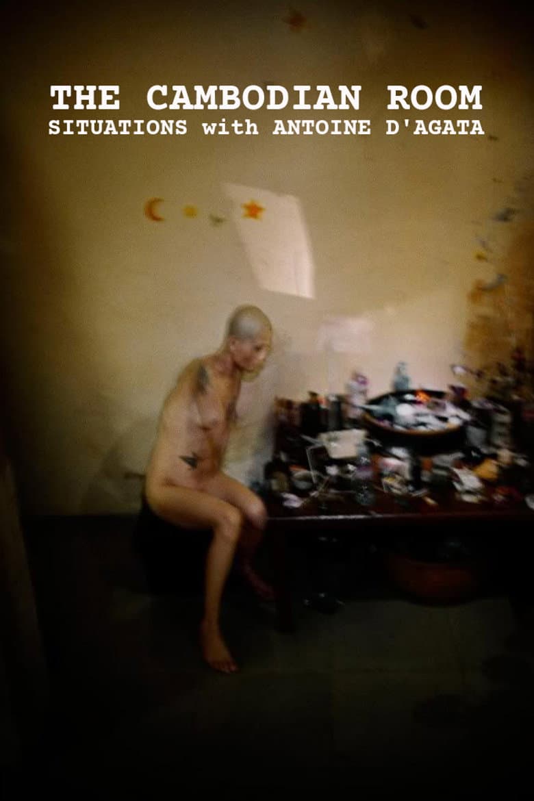 The Cambodian Room: Situations with Antoine D'Agata