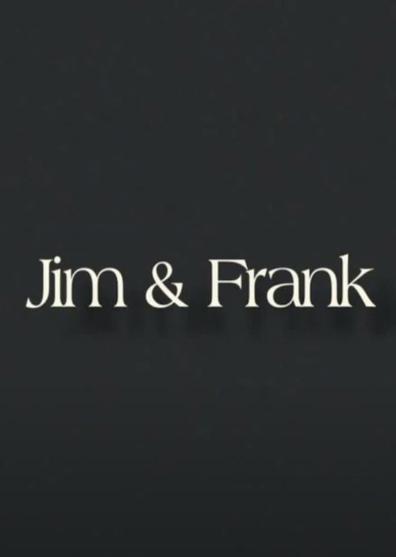 Jim & Frank