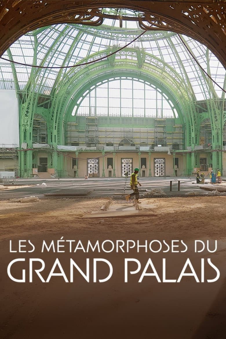 Les Métamorphoses du Grand Palais