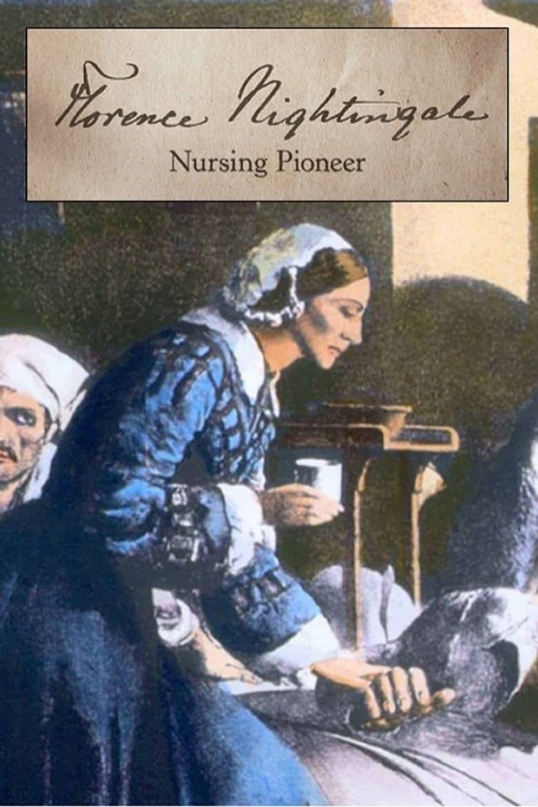 Florence Nightingale: Nursing Pioneer