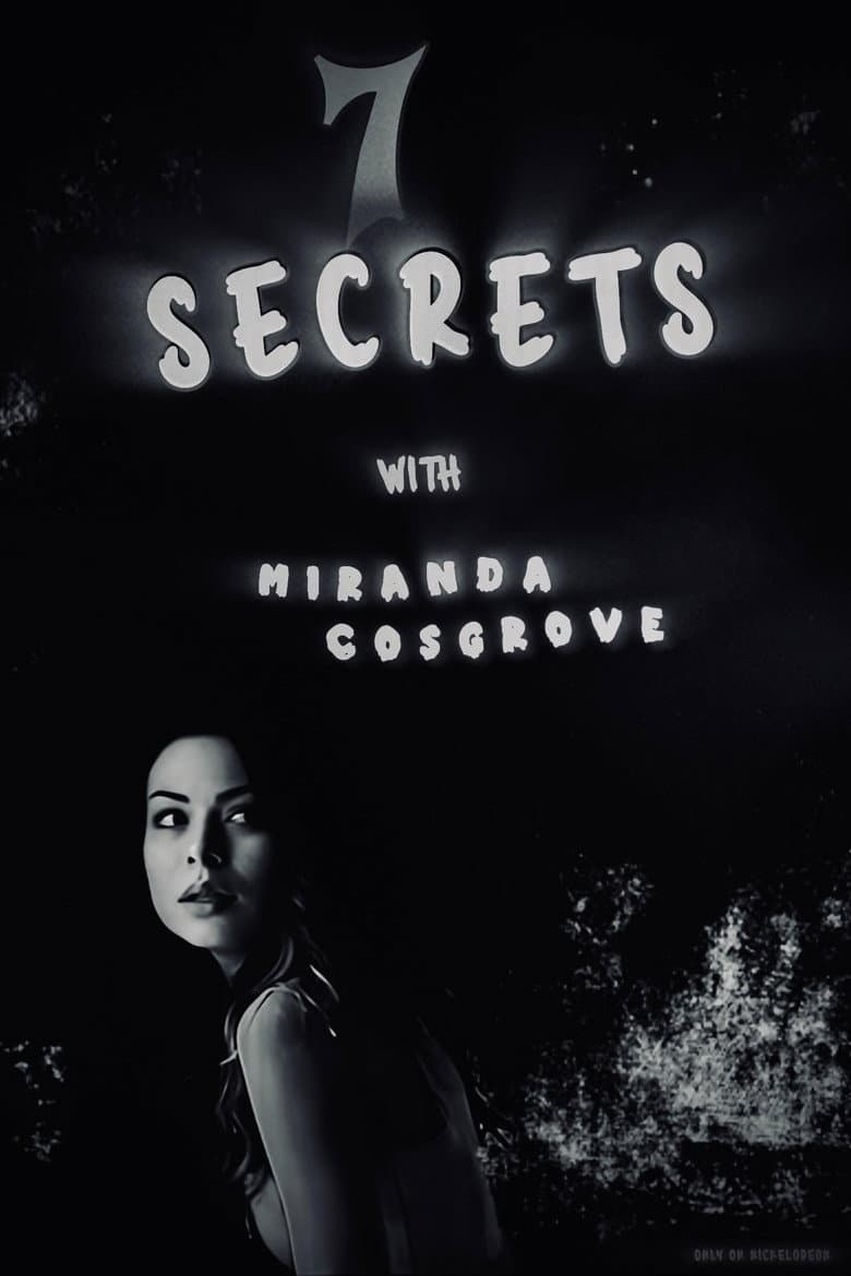 7 Secrets with Miranda Cosgrove