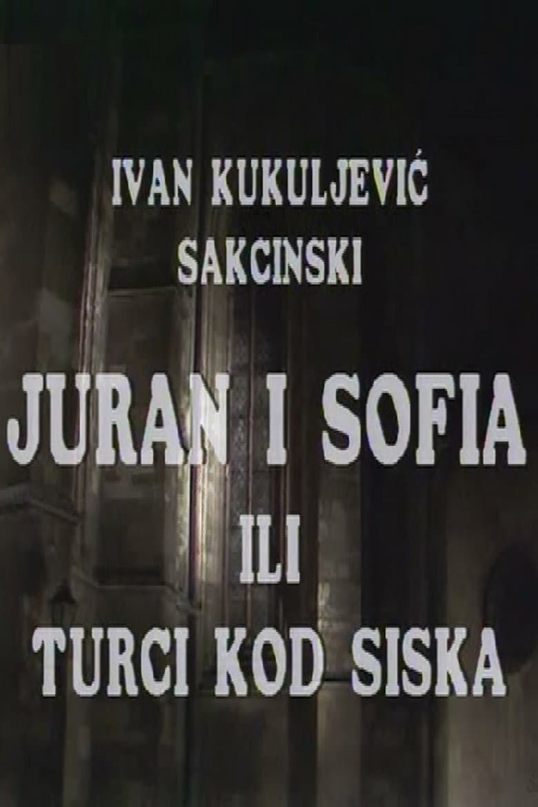 Juran and Sofia or the Turks Near Sisak
