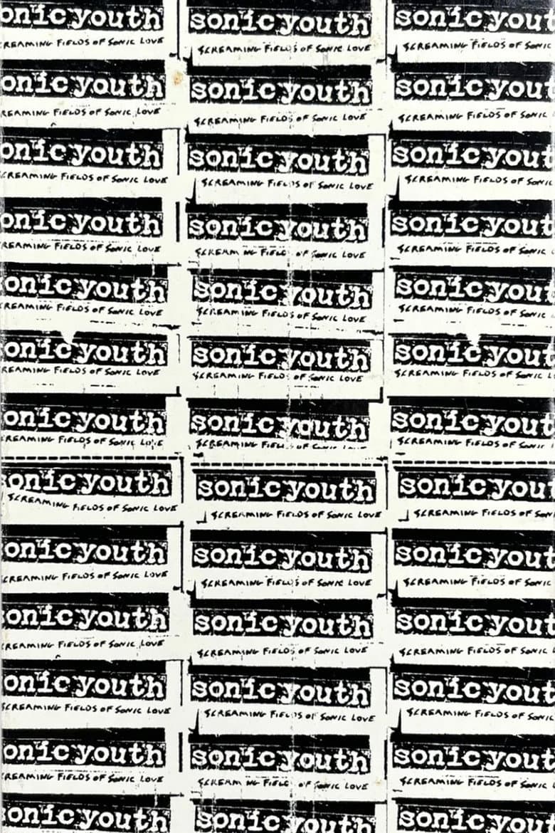 Sonic Youth: Screaming Fields of Sonic Love