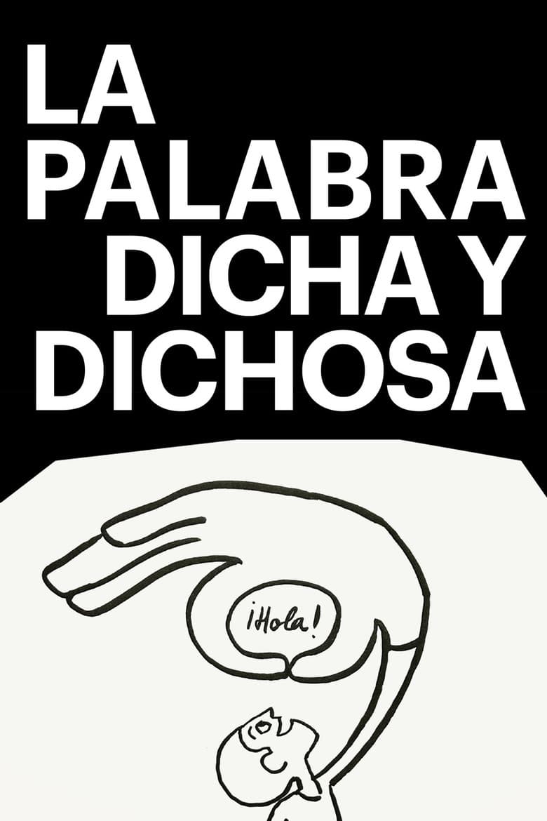 La palabra dicha y dichosa