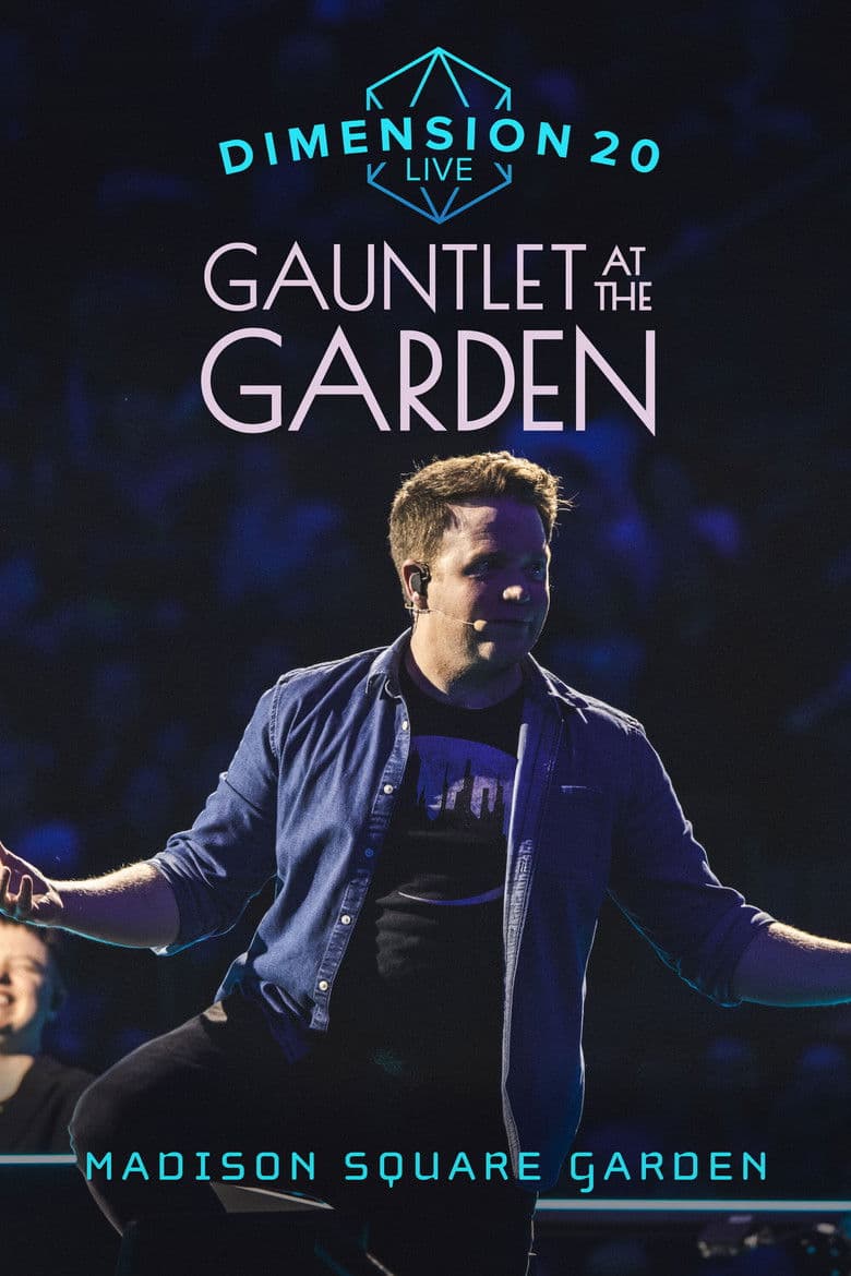 Dimension 20 Live: Gauntlet at the Garden