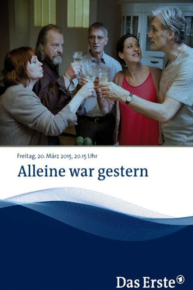 Alleine war gestern