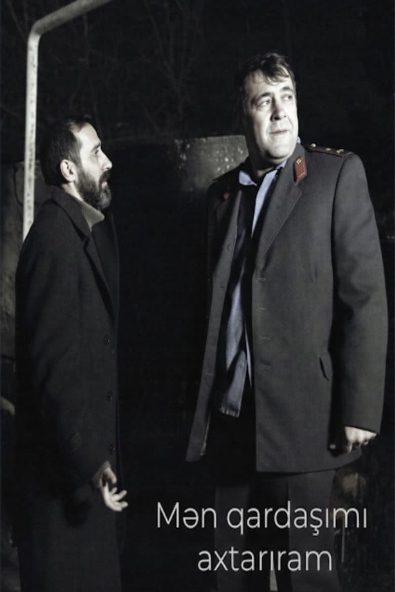 Mən qardaşımı axtarıram