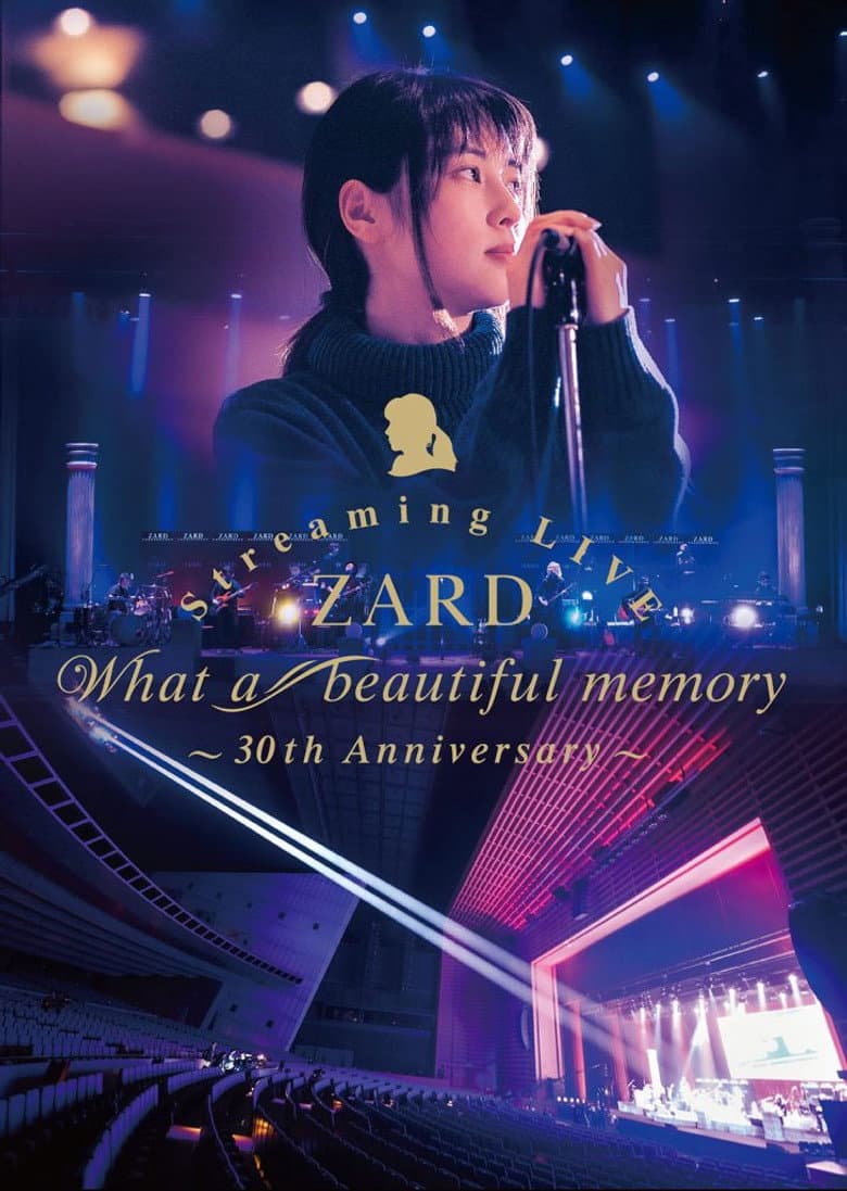 ZARD Streaming LIVE What a beautiful memory~30th Anniversary~